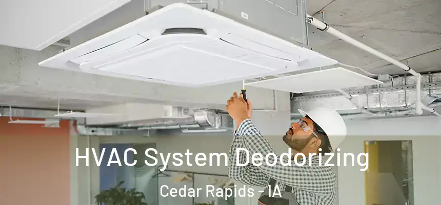  HVAC System Deodorizing Cedar Rapids - IA